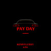 Pay Day (Explicit) - Kennylussy