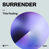 This Feeling - Surrender&Armand Van Helden&Steven A. Clark