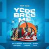 Y3de Br33me(feat. Click Huus, Willie Brown, Tripy Bone, Lashmo, P3T3 & Seven7) - TDT CLIQ&Click Huus&Willie Brown&Tripy Bone&Lashmo&P3T3&Seven7