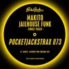 Jailhouse Funk (Original Mix) - Makito