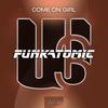 Come On Girl - Funkatomic&Claudio Caccini