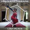 Lost Place (Flow Box Remix) - Frequenztherapie&Flow Box