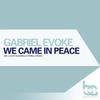 We Came In Peace (L.O.O.P & Marcelo Fiorela Remix) - Gabriel Evoke