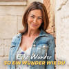 So ein Wunder wie du - Eske Wunder