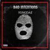 Bad Intentions (Explicit) - Yung Dae