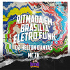 Ritmada em Brasilia Eletro Funk (Explicit) - DJ Helton Dantas&Mc Zk