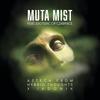 Muta Mist(feat. Esoteric of Czarface) (Explicit) - Aztech from Hybrid Thoughts&iadonik&Esoteric of Czarface