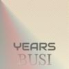 Years Busi - Trie Grie