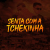 Senta Com a Tchekinha (Explicit) - Yuri Lorenzo