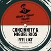 Feel Like - concinnity&Miguel Rios