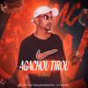 Agachou, Tirou o Cinto (Explicit) - DJ VN Mix&MC GW&MC Neguin Original