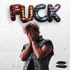 FUCK (Explicit) - August Roads&Jose Montes&Sweater Beats&Rell the Soundbender