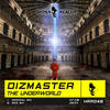 The Underworld (303 Mix) - Dizmaster