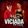 Viciada em Foda (Explicit) - Mc Brunyn&Dj Lb Único