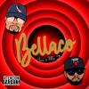 Bellaco (Explicit) - Chui&Mic D