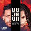 Dejavu - Furaçao 2000&Don&MB
