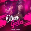 Olhei Gostei (Explicit) - DJ Lindão&Ludmilla