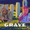 Grave(feat. Jehry Robinson) (Explicit) - Drawol&Jehry Robinson