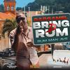 Bring D Rum - Stumpy D Boss recordz