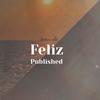 Feliz Published - Erlyn Mies