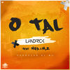 O Tal(feat. Nga & Mz) - Landrick&Nga&MZ