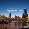 Beginner's Luck (feat. Geran) (Explicit) - Slurpy&Geran