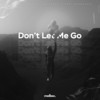 Don't Let Me Go - BETASTIC&beatenvy&Zak Conner&Mert Harmankaya