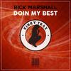 Doin My Best (Original Mix) - Rick Marshall