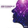 Open Your Mind - Psycoholic