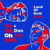 Land Of Gold (Dan Bay Rmx) - The Ohohohs&Dan Bay