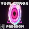 Freedom (Original Mix) - Toni Tonga