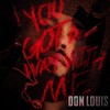 You Got a Way With Me - Don Louis