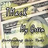 My Green - TMacK&Don Trip