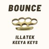 Bounce (Explicit) - Illatek&Keeya Keys