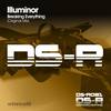 Breaking Everything (Original Mix) - Illuminor