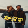 Quiero un Sí - Matías Valdez&Catherine Vergnes
