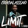 Limit (Explicit) - Crucialasssaid