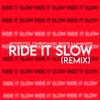 Ride It Slow (feat. Starring Marii, BigZhe & Lamaarxo) (Explicit) - JVYN&Starring Marii&BigZhe&Lamaarxo