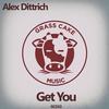 Get You - Alex Dittrich