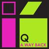 A Way Back (Original Mix) - Q