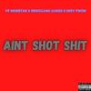 Ain't Shot Shit(feat. BriccGang James & 2Sev Twon) (Explicit) - VP Mob$tar&Briccgang James&2Sev Twon