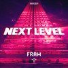 NEXT LEVEL - Fraw