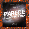 Parece Luz de Fim de Ano (Explicit) - DJ Sassá Original&Silva MC&DJ K9