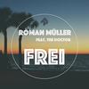 Frei - Roman Müller