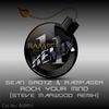 Rock Your Mind (Steve Marwood Remix) - Sean Grotz&Rampager