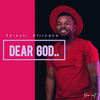 Dear God - Kelechi Africana