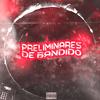 Preliminares De Bandido(feat. Mc Th, Mc Vitin Da Igrejinha & Dj Lc) (Explicit) - Dj Rayan&Mc Th&Mc Vitin da Igrejinha&DJ LC