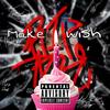 Make a wish (Explicit) - Obg Dizzy