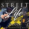 Street Life (Explicit) - SHANX&Handsome Balla