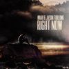 Right Now(feat. Imari) - Jason Furlong&imari